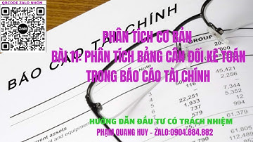 Bài 11: Phân tích bảng cân đối kế toán trong báo cáo tài chính