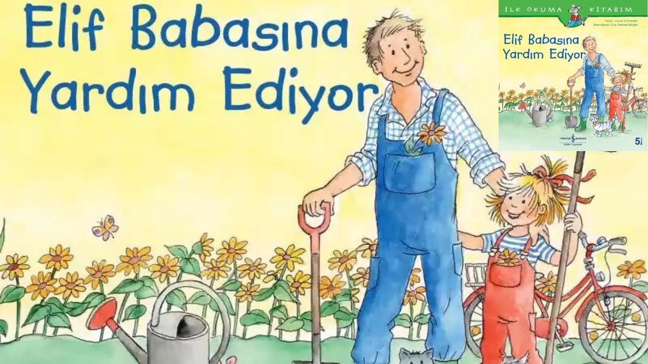Elif Babasına Yardım Ediyor (masal dinle)