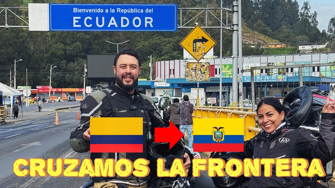 ¿Cómo cruzar la frontera Colombia – Ecuador en moto? 🚨 Requisitos y experiencia real - Capítulo 3
