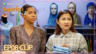 WeTV Original Imperfect The Series 2 | EP08 Clip | Debt collectors who paid his own way? | ENG SUB