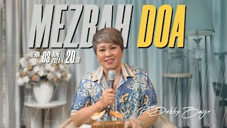 MEZBAH DOA SENIN 03 JUNI 2024 - PK. 20.00 WIB | PDT. DEBBY BASJIR - #mezbahdoadb