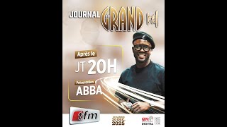🚨🚨TFM LIVE  :   Journal du Grand Bal - Pr: Abba - 20 Décembre 2025