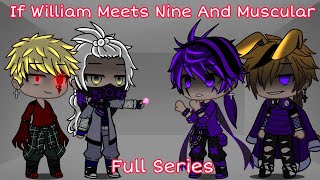 WILLIAM AFTON MEETS NINE AND MUSCULAR || FULL SERIES