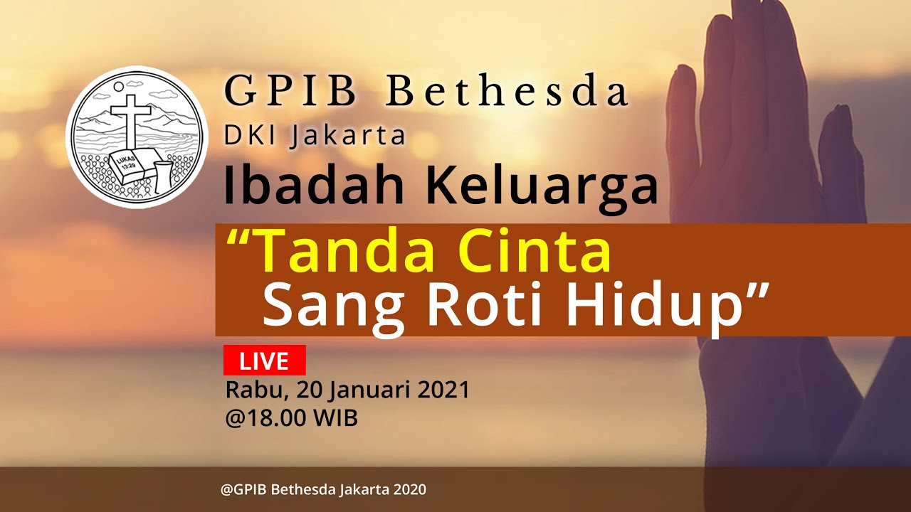 Ibadah Keluarga GPIB Bethesda (20 Januari 2021)