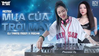 Download Lagu Nonstop 2025 DJ Trang Moon Remix | Mưa Của Trời Mây Remix - Mochiii MP3 Download Lagu Nonstop 2025 DJ Trang Moon Remix | Mưa Của Trời Mây Remix - Mochiii MP3