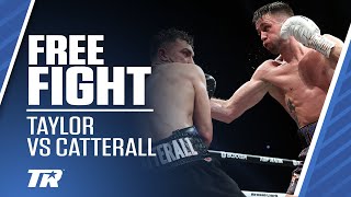 Taylor Survives Catterall | Josh Taylor vs Jack Catterall | FREE FIGHT | Taylor Back Saturday ESPN