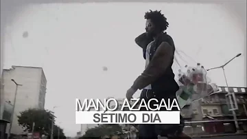 Mano Azagaia - Sétimo dia(Letras/Lyrics)