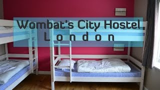 Wombat's City Hostel London Review