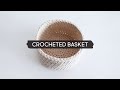 DIY Crocheted Basket