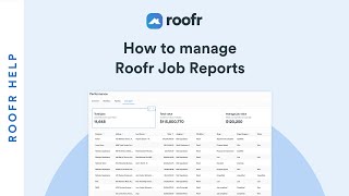 How to manage Roofr Job Reports