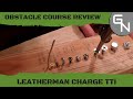 Standard EDC Multi-tool Obstacle Course - Leatherman Charge TTi