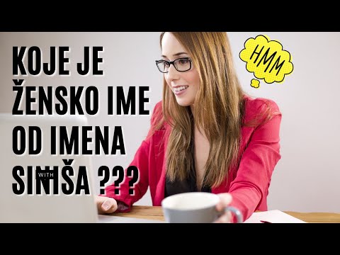 Video: Kako je žensko ime?