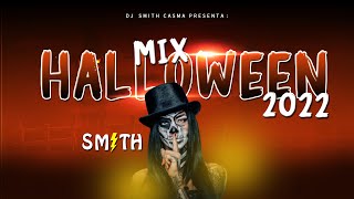 MIX HALLOWEEN 2022 (Punto 40, Lokera, Baby Otaku, Gatubela, Mission 08, La Bachata, Monotonía) SMITH