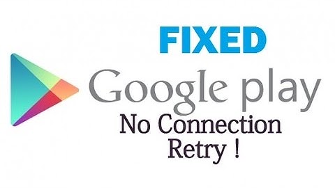 How to fix- Google Play 
