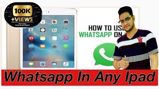 How To Install WhatsApp In Any Ipad Watch Full Video For Tutorial
