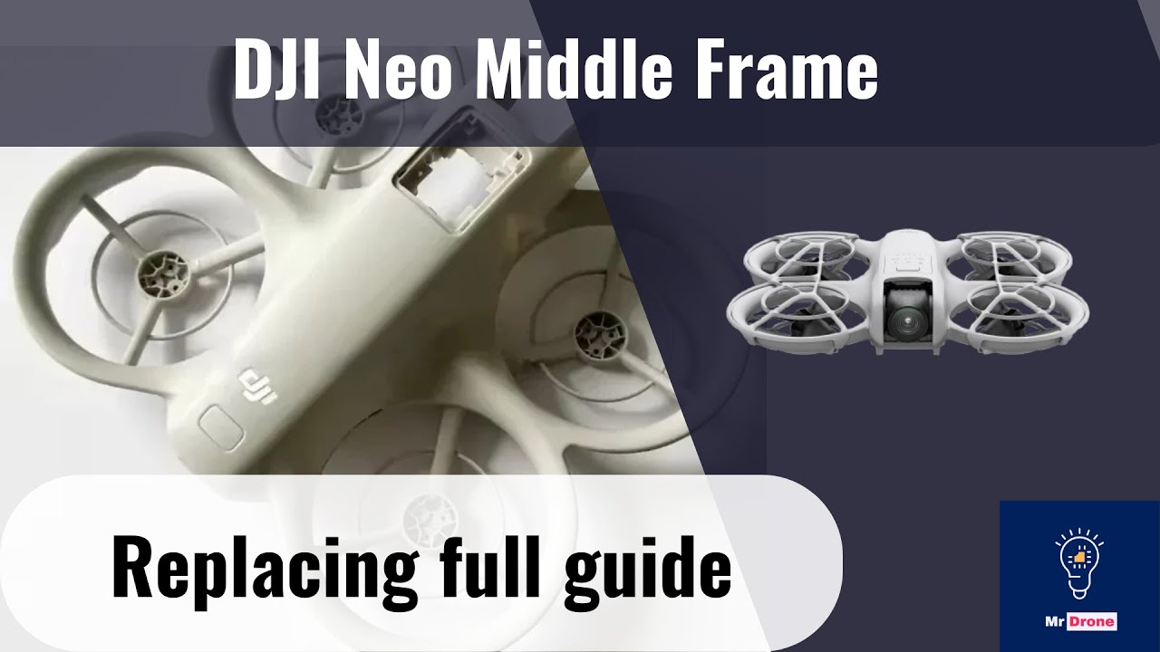 DJI Neo Middle Frame Replacement | Full Guide  video