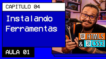 Instalando todas as ferramentas - @Curso em Vídeo HTML5 e CSS3