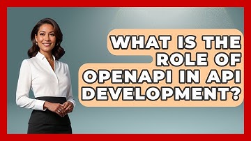 What Is the Role of OpenAPI in API Development? - Server Logic Simplified
