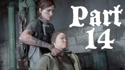 ST. MARY‘S HOSPITAL!! | The Last of Us 2 Walkthrough Gameplay Part 14