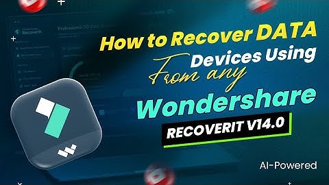 How to recover data from any devices using Wondershare Recoverit