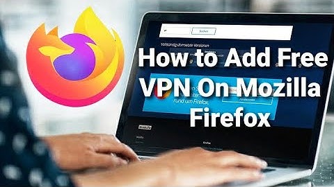 How to Setup Free VPN in Mozilla Firefox Browser | Setup FREE VPN on Firefox | Free VPN For Firefox