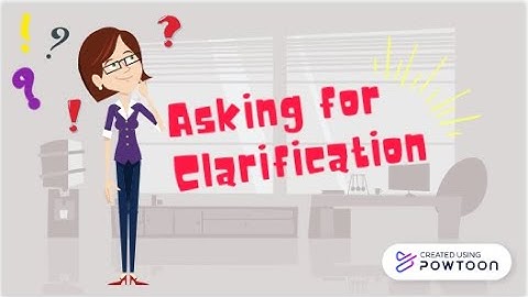 asking for clarification
