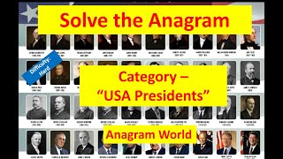 ANAGRAMS - USA PRESIDENTS, DIFFICULTY - HARD
