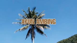 AYUN AMBING