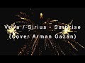 VoVa / Sirius - Surprise (Cover Arman Gazan)