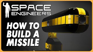 Building Self-Guided Missiles In SPACE ENGINEERS - Step-By-Step Tutorial (Check Pinned Comment!)