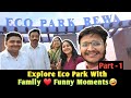 Adventures place in mp  rewa ecopark vlog  vlog with family 