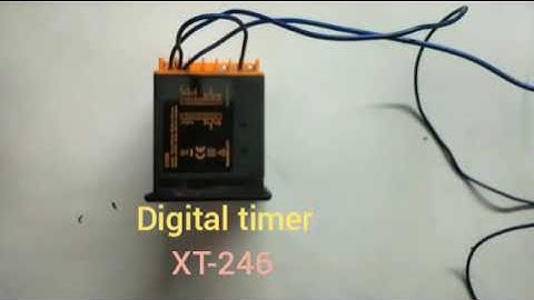 #Digital timer,how to setting digital timer parameters, #XT246