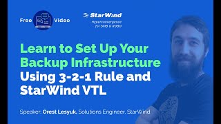 StarWind VTL as Part of the Backup Infrastructure and Its Place in the 3-2-1 Backup Rule