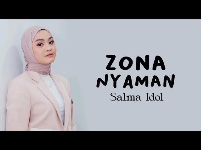 SALMA IDOL - ZONA NYAMAN (Fourtwnty) // Lirik Lagu class=