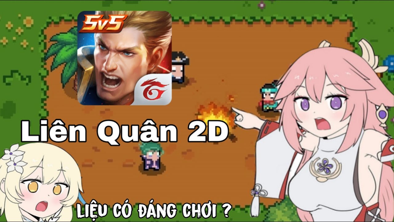 Tôi Review Và Đánh Giá Liên Quân 2D