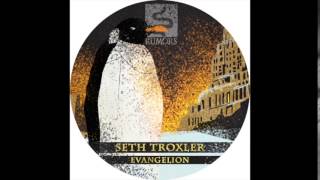 Video thumbnail of "Seth Troxler - Evangelion (Original Mix) (Rumors 006)"