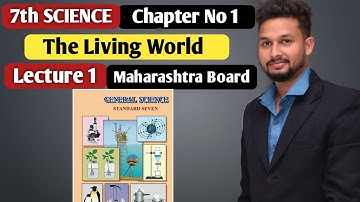 7th Science | Chapter 1 |The Living World Adaptation & Classification | Lecture 1| Maharashtra Board