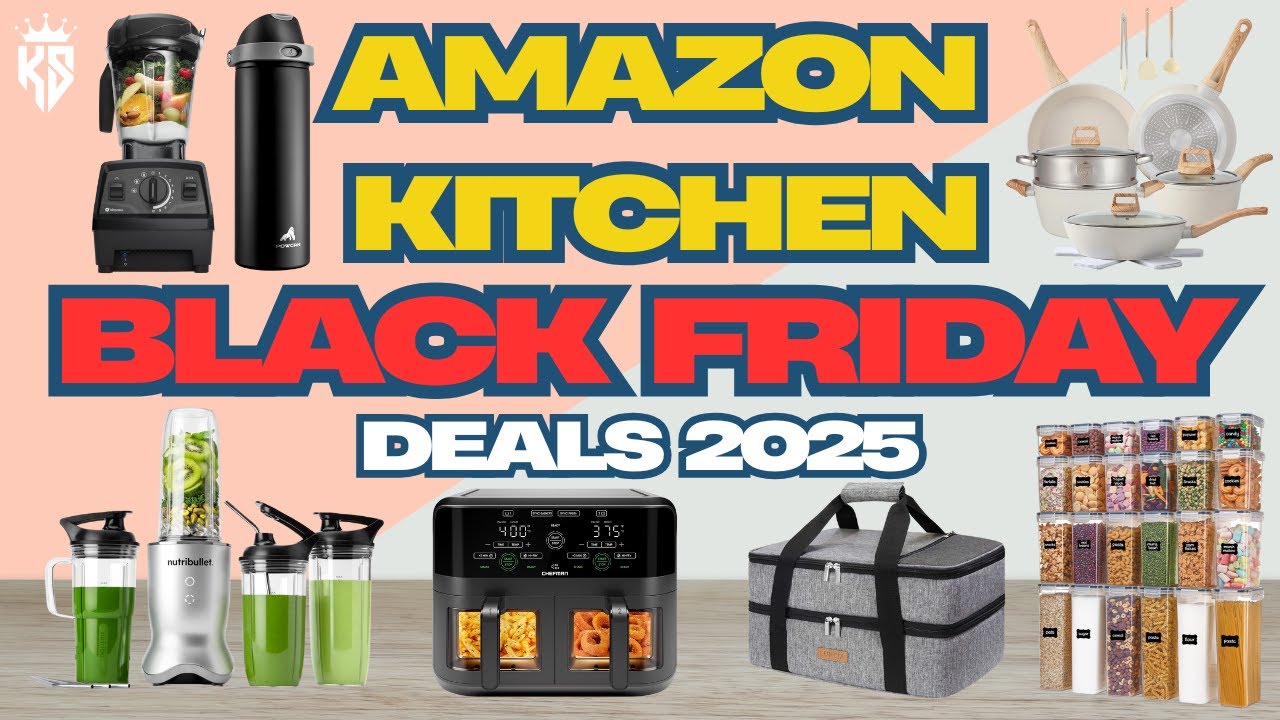 25 Amazon Kitchen Black Friday Deals 2025 You Can’t Miss | NKS Finds