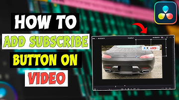 How To Add Subscribe Button On Video In Davinci Resolve