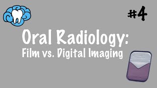 Oral Radiology | Film vs. Digital Imaging | INBDE, ADAT