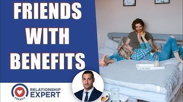 He Only Wants to Be Friends With Benefits: 4 Tips To Get Him to Commit to a Real Relationship