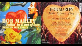 Bob Marley ‎– Fallin' In & Out Of Love (Alex Natale remix)