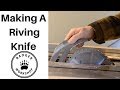 Making A Riving Knife Making A Riving Knife
