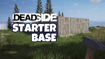 How to Build a Starter Base in Deadside 1.0 (Beginner’s Guide)