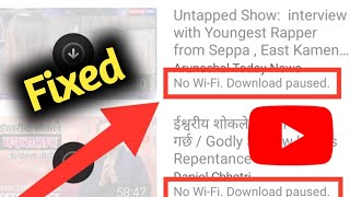 Fix YouTube No WiFi Download Paused Problem Solved || Fix YouTube Video Download Problem 2023