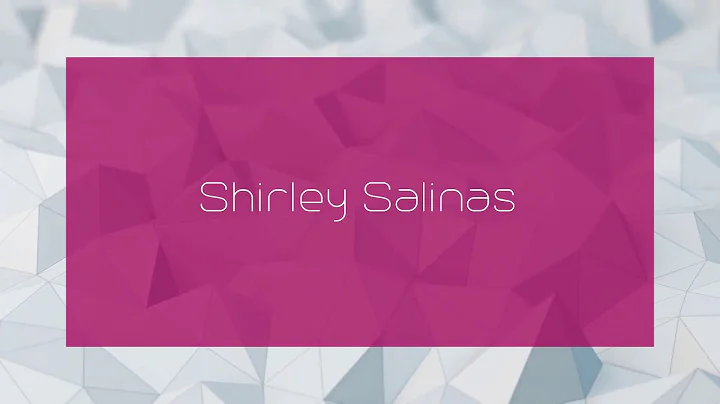 Shirley Salinas - appearance