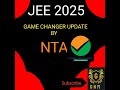 New update by NTA on JEE 2025| Latest update by NTA on JEE 2025 | Latest update by NTA JEE 2025 |