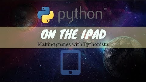 Making game with Ipad and Pythonista