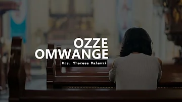 Ozze Omwange | Mrs. Theresa Kalenzi (MTO 133)