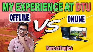 My First Year Experience at DTU | Offline vs Online at DTU | Best Engineering College | KareerEngies